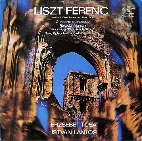 Concerto Pathétique / Rákóczi-Marsch / Hungarian Rhapsody No.16 / Two Episodes From Lenau's Faust [Vinyl]