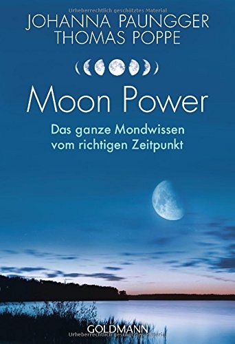 Moon Power - Das ganze Mondwissen vom richtigen Zeitpunkt