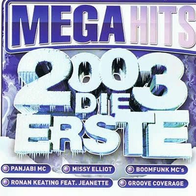 Mega Hits 2003 - Die Erste [CD]
