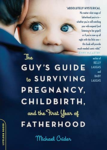 The Guy's Guide to Surviving Pregnancy