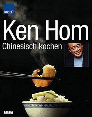 Ken Hom - Chinesisch Kochen 
