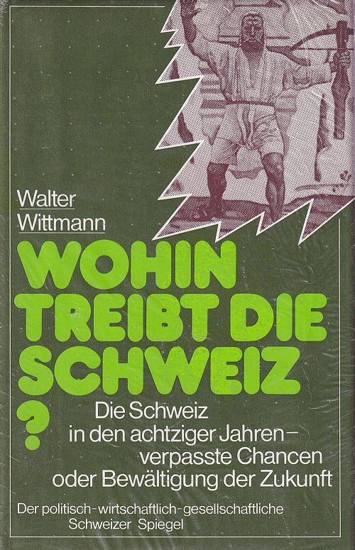 Wohin treibt die Schweiz?