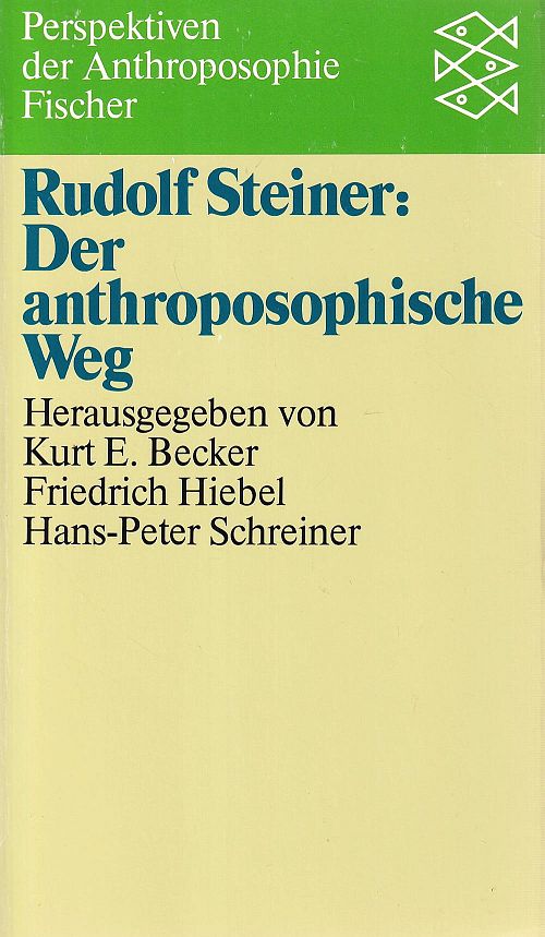 Rudolf Steiner: Der anthroposophische Weg