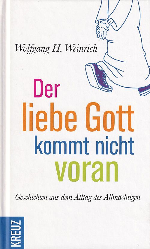 Der liebe Gott kommt nicht voran