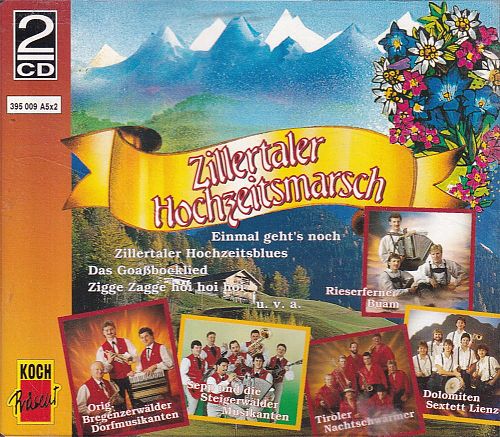 Zillertaler Hochzeitsmarsch [CD]