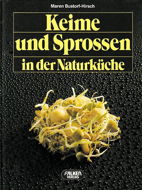 Keime und Sprossen in der Naturküche