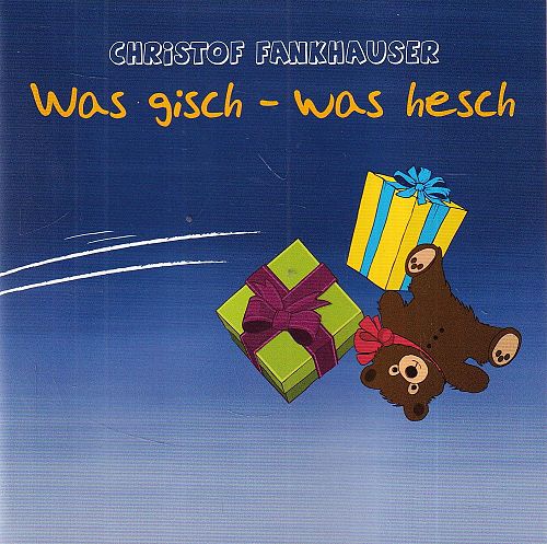 Was gisch - was hesch