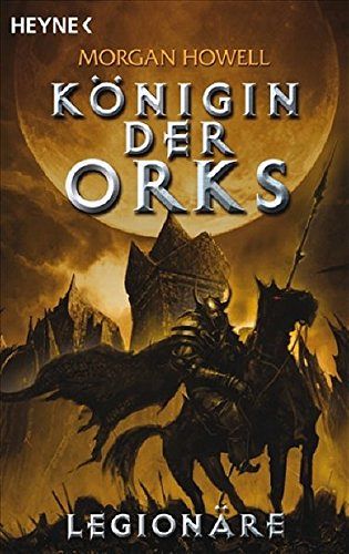 Königin der Orks 2 - Legionäre