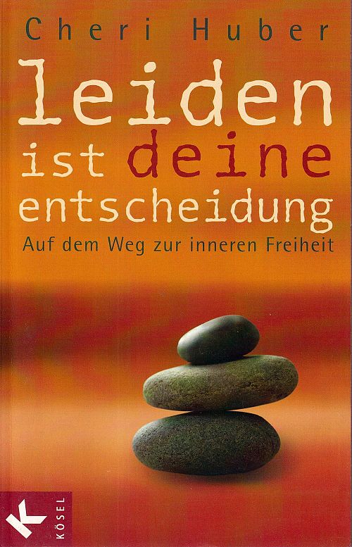 Leiden ist deine Entscheidung