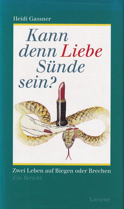 Kann denn Liebe Sünde sein?