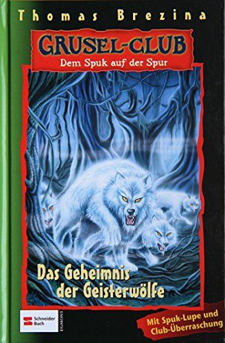 Grusel-Club - Das Geheimnis der Geisterwölfe