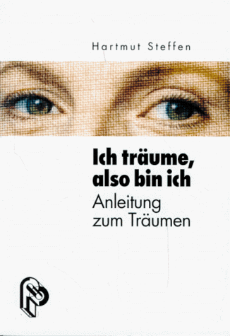 Ich träume, also bin ich