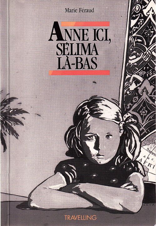 Anne ici, Sélima là-bas 