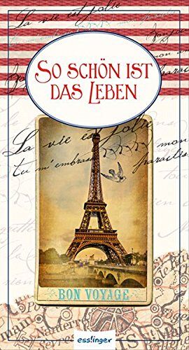 So schön ist das Leben