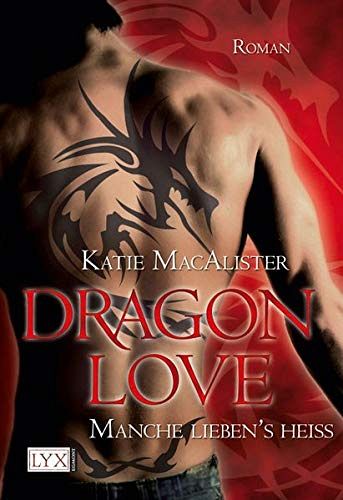 Dragon Love - Manche lieben's heiss