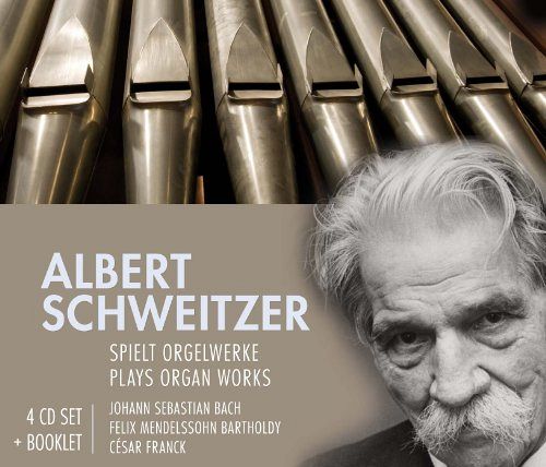 Albert Schweitzer spielt Orgelwerke [CD]