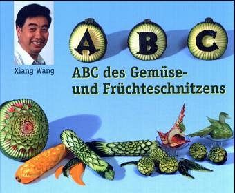 ABC des Gemüse- & Früchteschnitzens