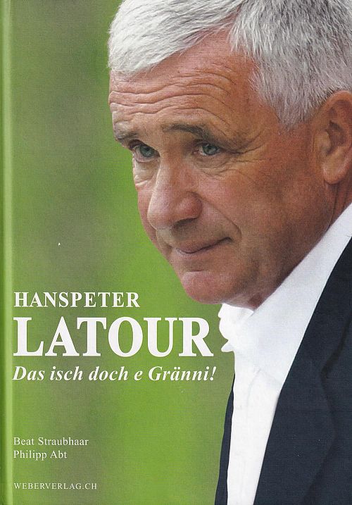 Hanspeter Latour – Das isch doch e Gränni!