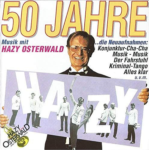 50 Jahre Musik mit Hazy Osterwald [CD]