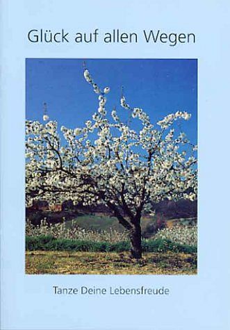 Glück auf allen Wegen