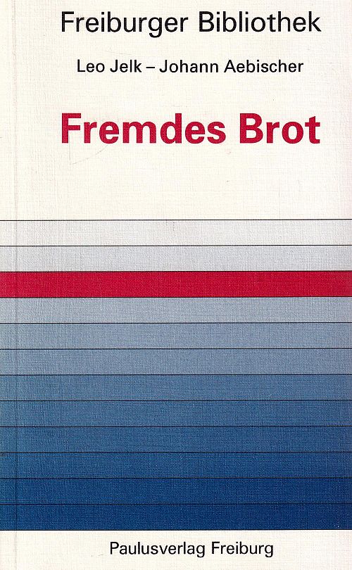 Fremdes Brot