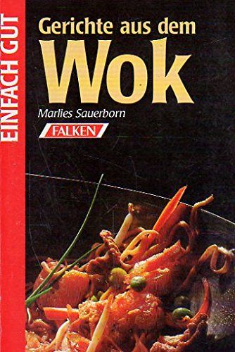 Gerichte aus dem Wok