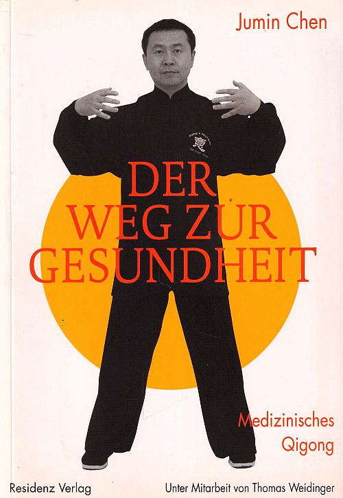 Der Weg zur Gesundheit - Medizinisches Qigong