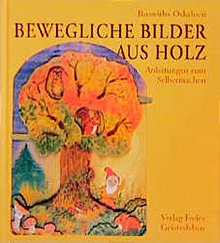 Bewegliche Bilder aus Holz - Anleitungen zum Selbermachen