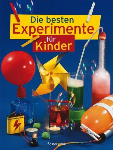 Die besten Experimente für Kinder