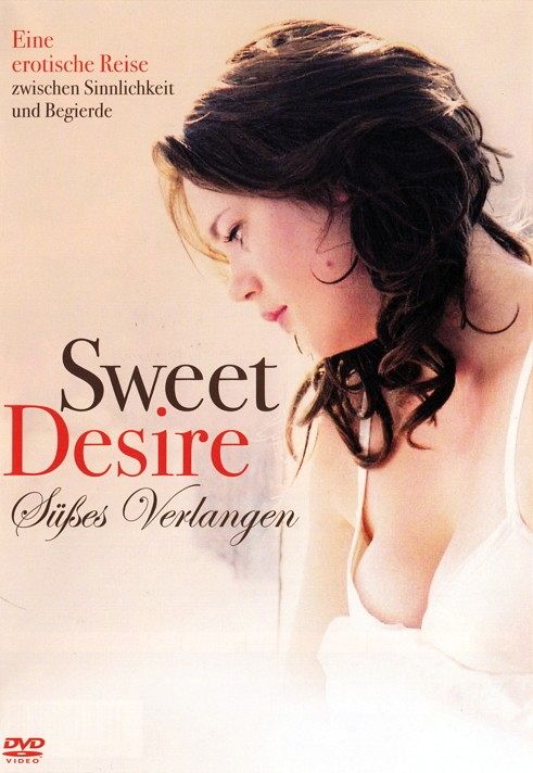 Sweet Desire - Süsses Verlangen [DVD]