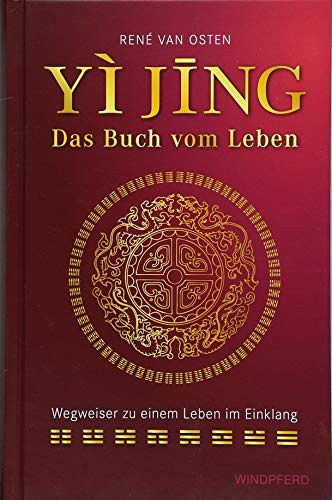 YI JING – Das Buch vom Leben