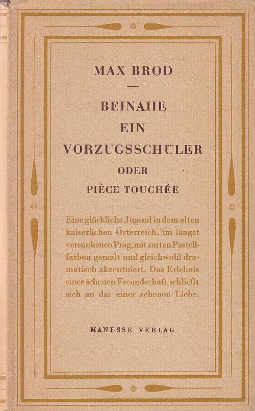 Beinahe ein Vorzugsschüler oder Pièce Touchée