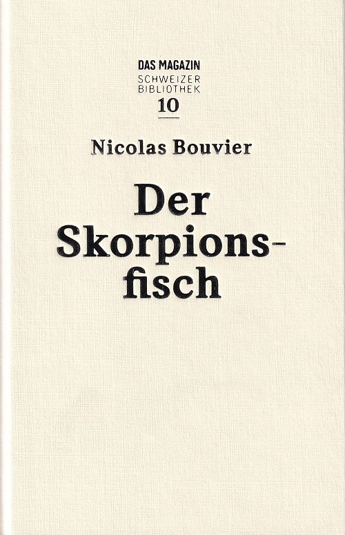 Das Magazin Schweizer Bibliothek 10 - Der Skorpionsfisch