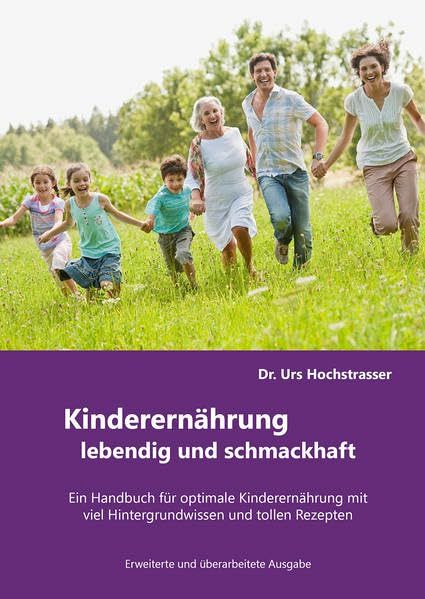 Kinderernährung - lebendig und schmackhaft!