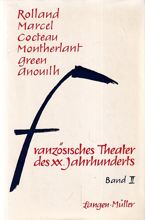 Französisches Theater des XX. Jahrhunderts Band II