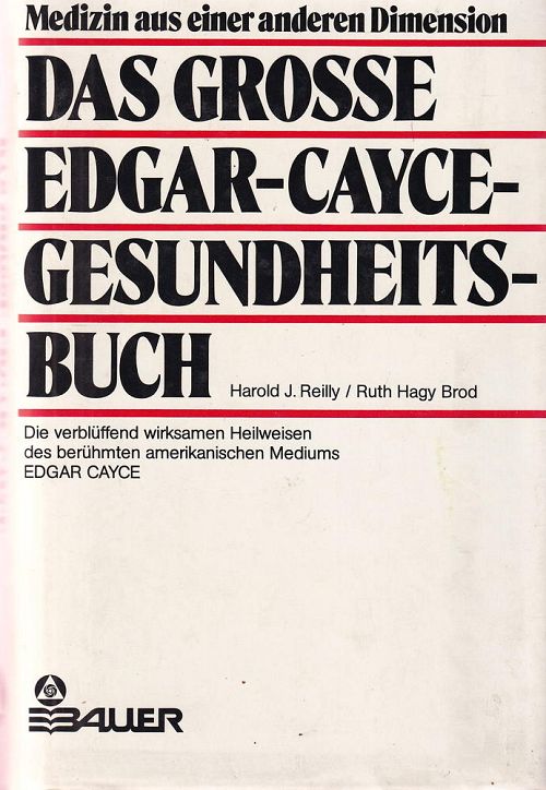Das grosse Edgar Cayce - Gesundheitsbuch