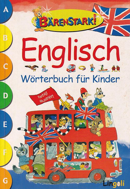 Englisch für Kinder Bärenstark: Englisch Wörterbuch