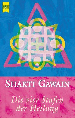 Die vier Stufen der Heilung