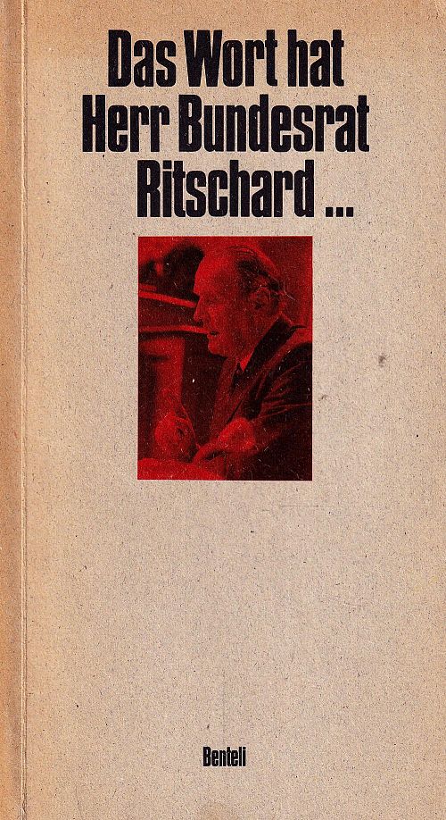 Das Wort hat Herr Bundesrat Ritschard...