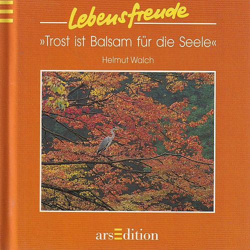 Trost ist Balsam für die Seele