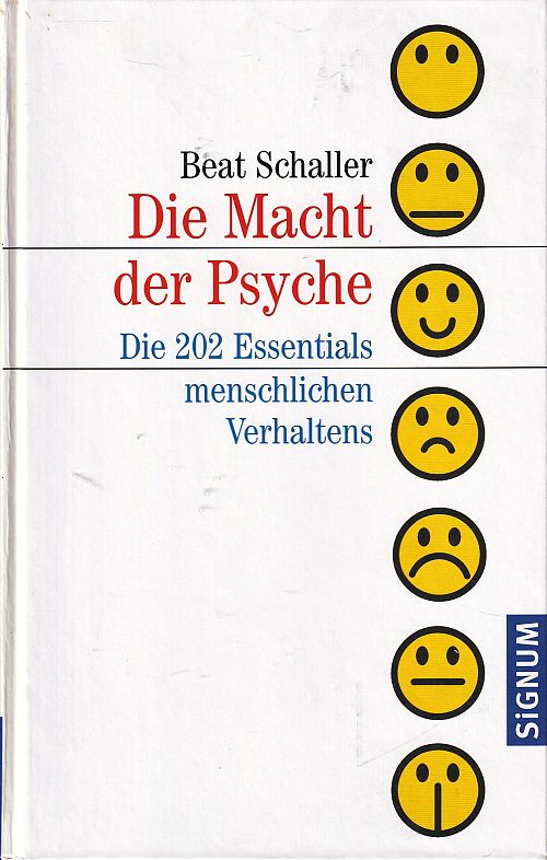 Die Macht der Psyche - Die 202 Essentials menschlichen Verhaltens