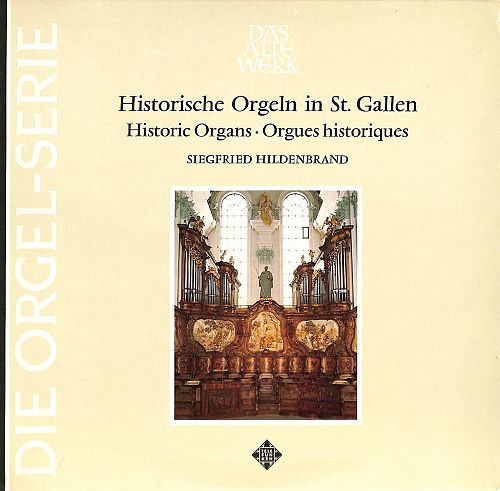 Historische Orgeln in St. Gallen [Vinyl]