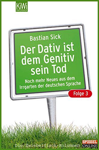 Der Dativ ist dem Genitiv sein Tod
