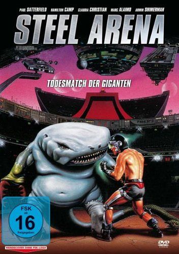 Steel Arena - Todesmatch der Giganten [DVD]