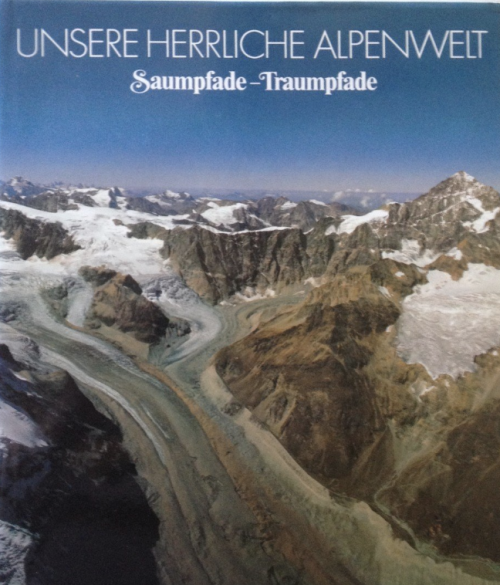 Unsere herrliche Alpenwelt