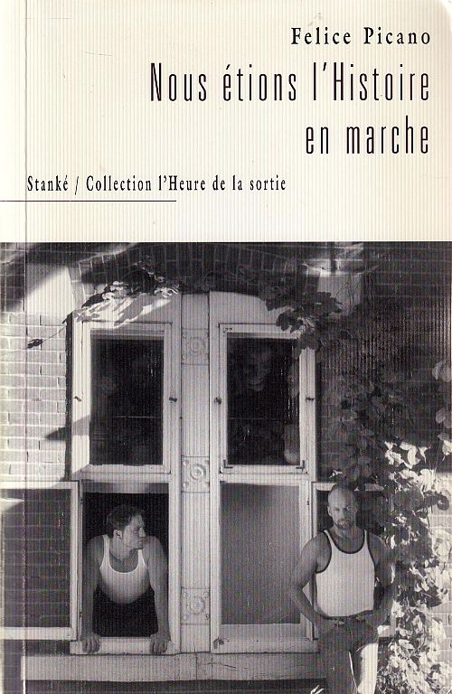 Nous étions l'histoire en marche