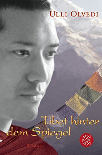 Tibet hinter dem Spiegel