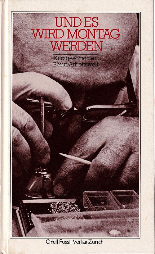 Und es wird Montag werden