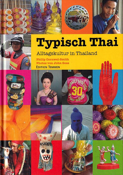 Typisch Thai - Alltagskultur in Thailand