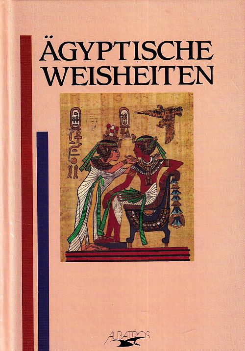 Ägyptische Weisheiten
